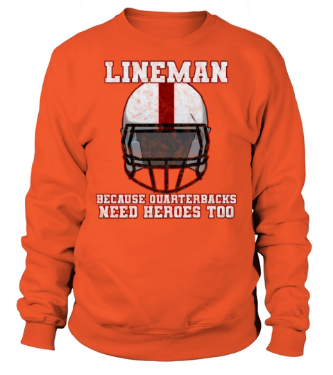 Football Lineman quarterbacks need heroes too Men's Sweatshirt