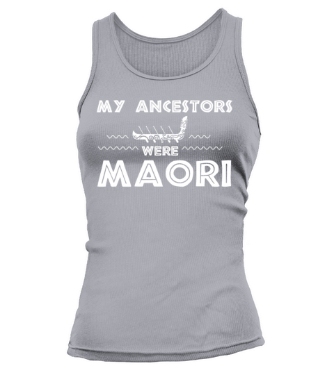 Maori My Ancestors were Maoris Waka - Gift Idea Women's Tank Top