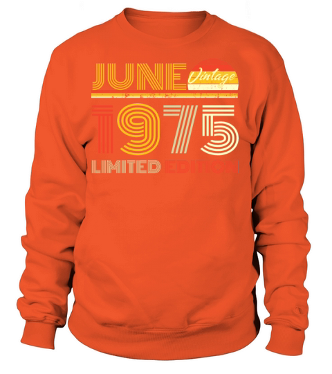 1975 year birthday Legendary since June 1975 Women's Sweatshirt