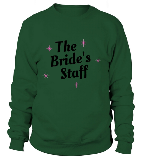 bride staff shirt Women's Sweatshirt