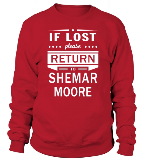 If Lost Please Return To Shemar Moore Sweatshirt Unisex