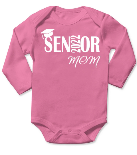 Senior Graduation Class of 2022 Mom GiftGraduation Long Sleeve Baby One-Piece