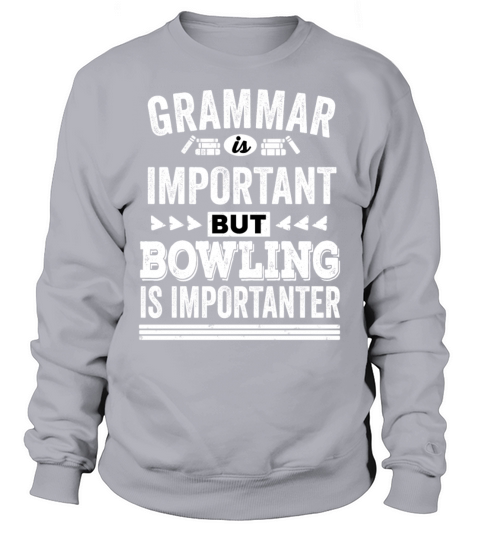 Funny bowling shirt Sweatshirt Unisex