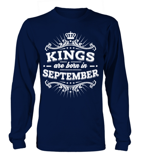 Kings Are Born In September Birthday Shirt Men's Long Sleeve