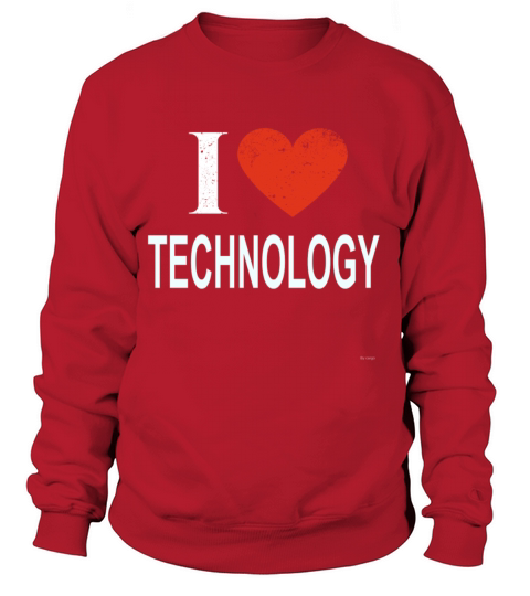 I Love Technology Women's Sweatshirt