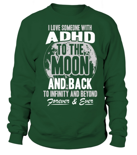 ADHD - I love someone with ADHD to the moon Women's Sweatshirt