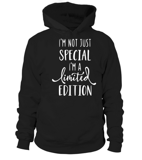 Im not just special im limited edition Men's Hoodie