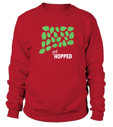 Get Hopped Connecticut Craft Beer and Brewing T-Shirt Sweatshirt Unisex