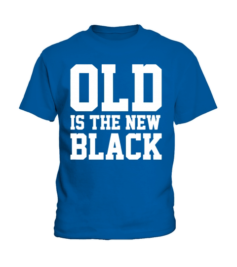 Old Is The New Black T-Shirt Kids T-Shirt