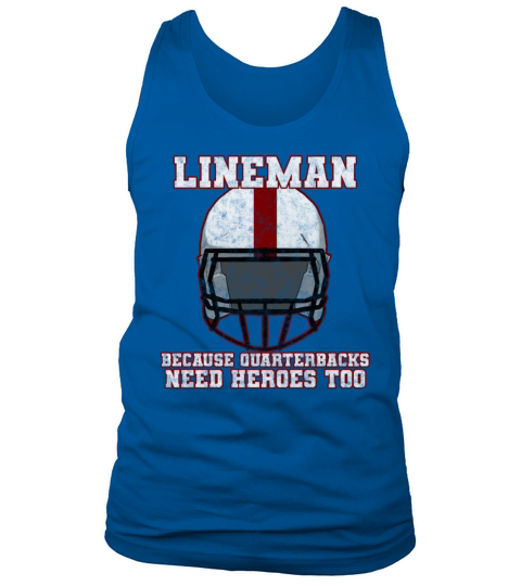 Football Lineman quarterbacks need heroes too Men's Tank Top