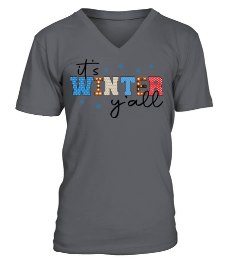 Its winter y all snow design gifts Men's V-Neck T-shirt