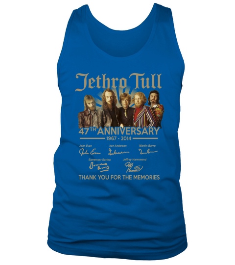 Jethro Tull 47th anniversary 1967 2014 signature thank you for the memories Tank Top Unisex