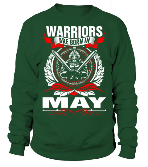 Warriors Are Born In May Tshirt Women's Sweatshirt