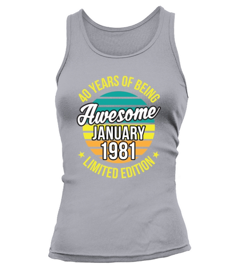 Awesome January 1981 40th Birthday Men Women's Tank Top