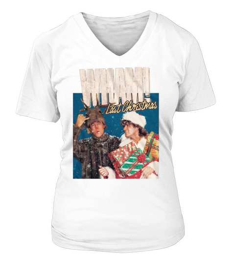 Wham Last Christmas shirt V-neck T-Shirt Woman