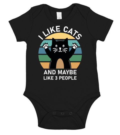 I Like Cats And Maybe Like 3 People Short Sleeve Baby One-Piece