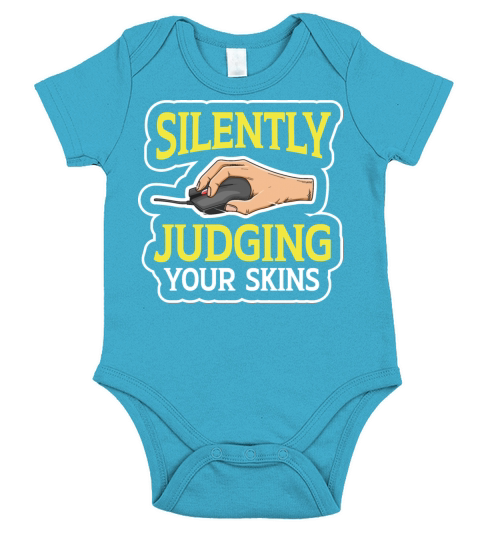 Silently judging your skins Quote for a PC Nerd Short Sleeve Baby One-Piece