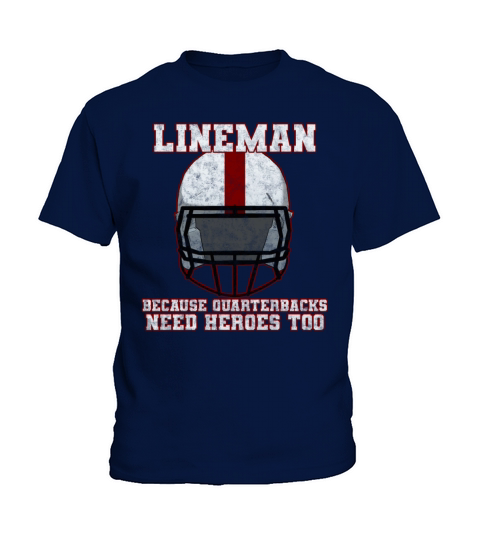 Football Lineman quarterbacks need heroes too Kids T-Shirt