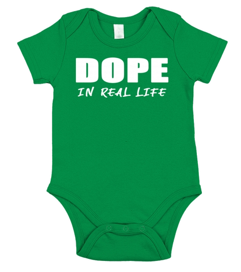 DOPE IN REAL LIFE Short Sleeve Baby One-Piece