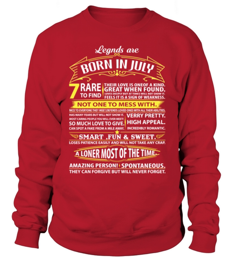 Legends Are Born In July Women's Sweatshirt