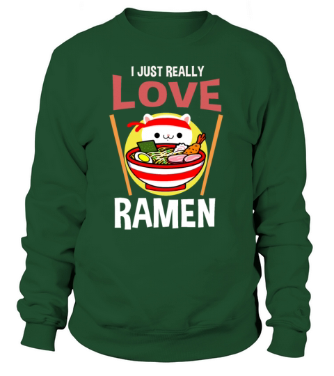 I Just Really Love Ramen Women's Sweatshirt