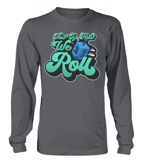This Is How We Roll Hanukkah Dreidel Women's Long Sleeve