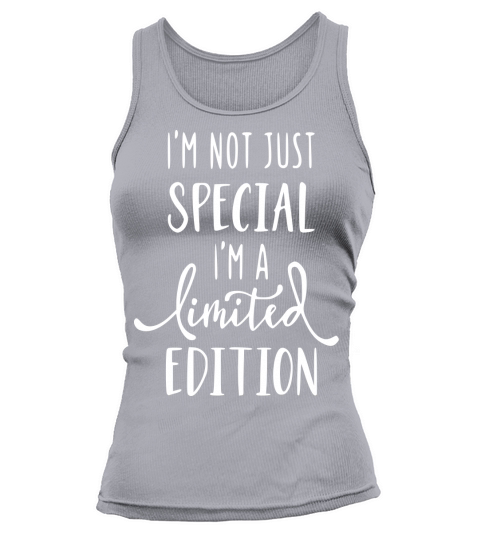 Im not just special im limited edition Women's Tank Top