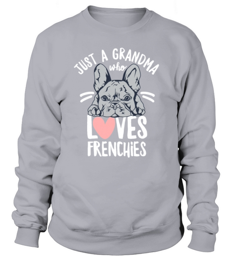 Frenchie Quote for your Frenchie Grandma Women's Sweatshirt