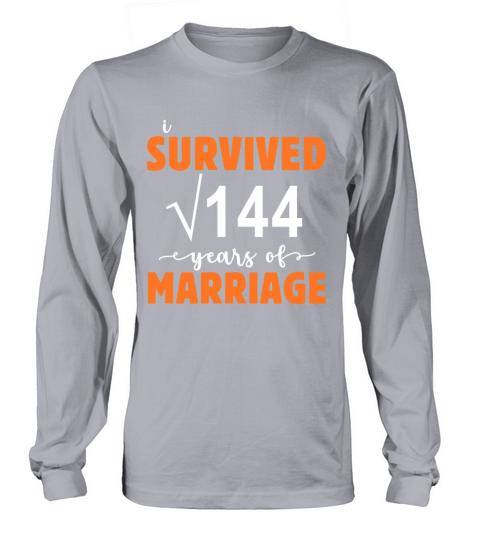 I Survive 144 Years of Marriage Wedding Anniversar Women's Long Sleeve