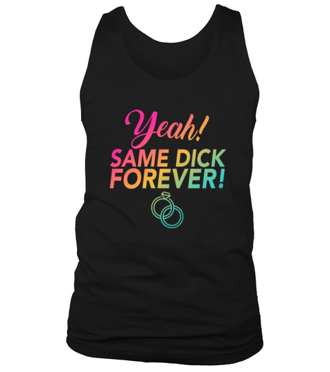 Bride Bachelorette Party Same Dick Forever LGBTQ Men's Tank Top