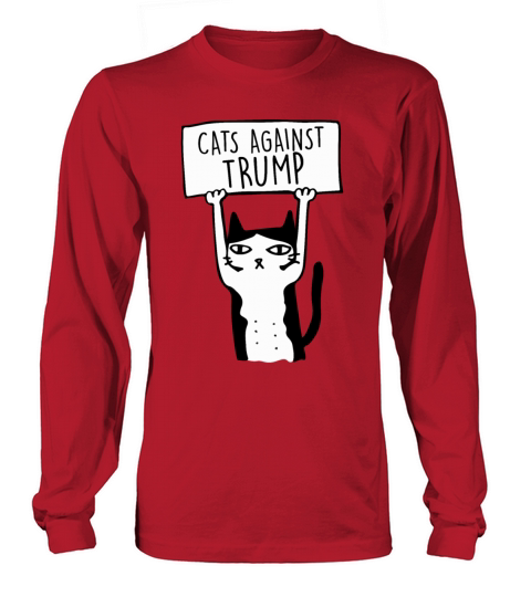 Protest Cat Cats Against Trump Women's Long Sleeve