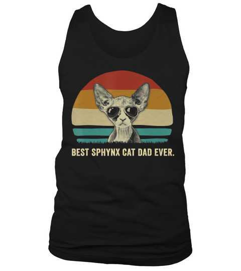 Mens Vintage Best Sphynx Cat Dad Ever Shirts Funny Gift T-Shirt Tank Top Unisex