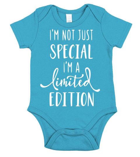 Im not just special im limited edition Short Sleeve Baby One-Piece