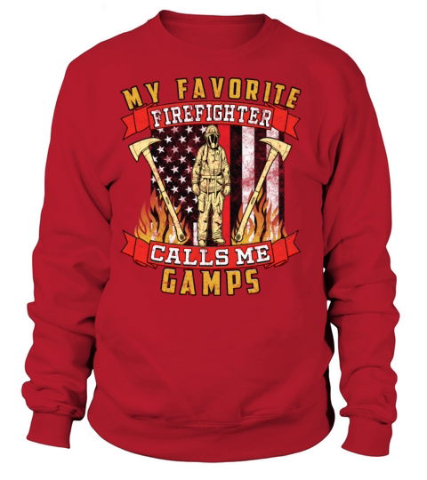 My Favorite Firefighter Calls Me Gamps Women's Sweatshirt