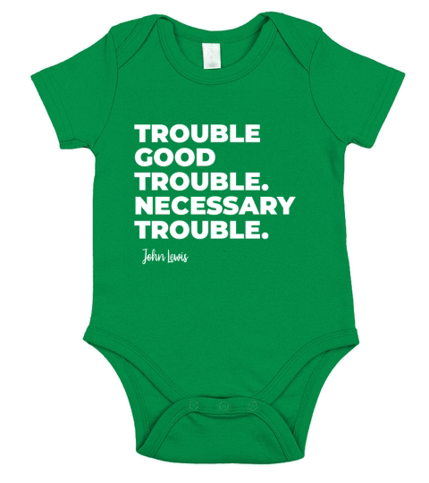 Good Trouble Necessary Quote John Lewis Short Sleeve Baby One-Piece