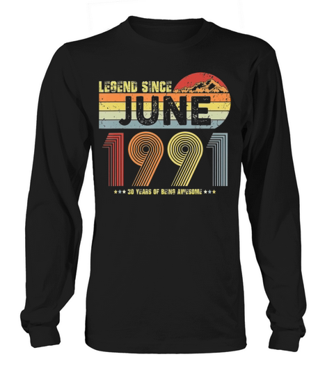 30th Birthday Legend Since 1991 Vintage 30 Years Women's Long Sleeve