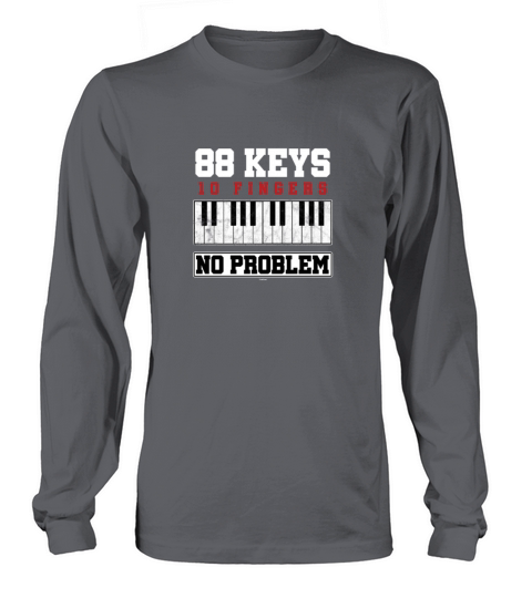 Music Musicians Funny Pianist 88 Keys 10 Fingers Women's Long Sleeve