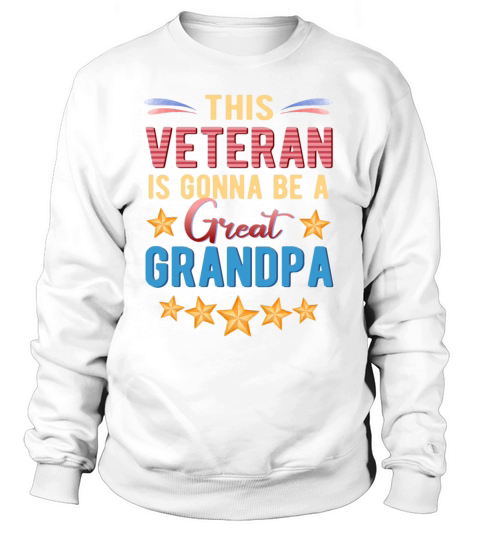 This Veteran Is Gonna Be A Great Grandpa Gift Women's Sweatshirt