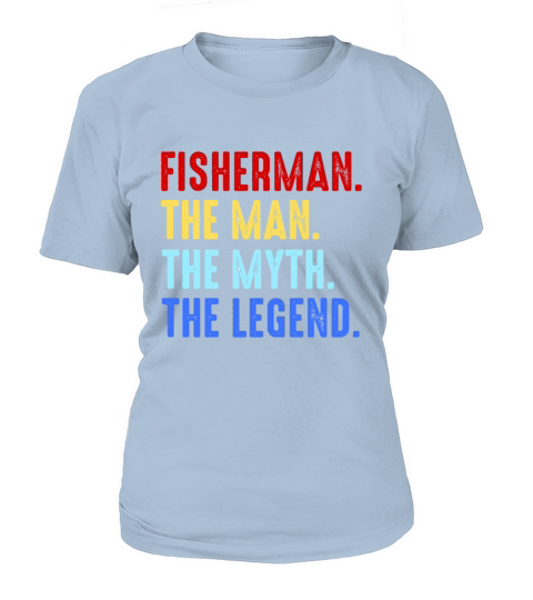 Fishing Man Myth Legend Fisher Angler Angling Gift Women's T-Shirt