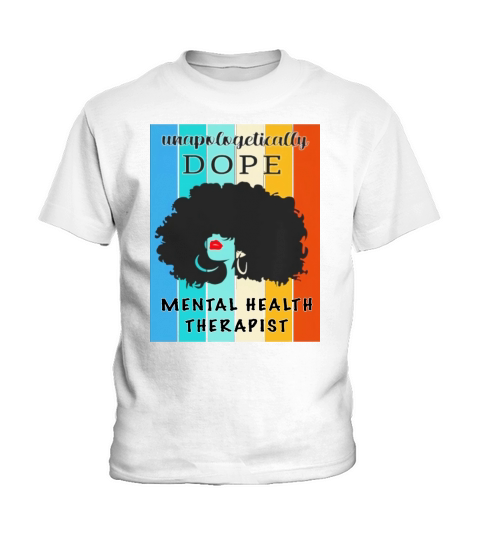 Unapologetically Dope Mental Health Therapist Kids T-Shirt
