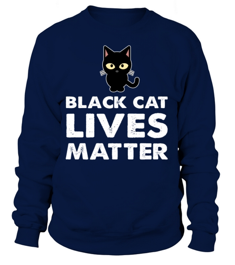 Black Cat Lives Matter Women's Sweatshirt