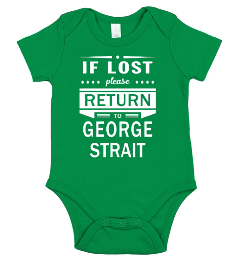 If Lost Please Return To George Strait Short Sleeve Baby One-Piece