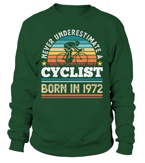Cyclist born in 1972 50th Birthday Gift Cycling Women's Sweatshirt