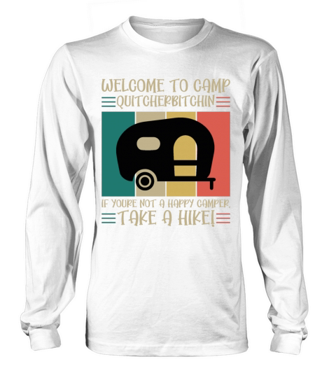 Welcome to Camp Quitcherbitchin Women's Long Sleeve