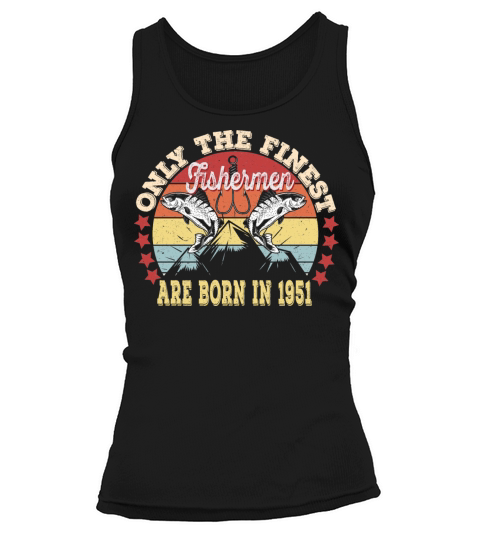 70Th Fishermen Birthday Gift -Born In 1951 Fishing Women's Tank Top
