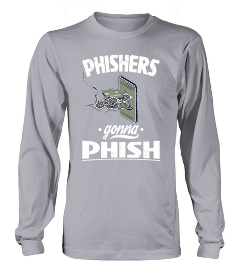Phishers Gonna Phish Women's Long Sleeve