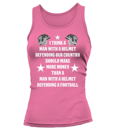 I Think Man With a Helmet Defending Our Country Tank top Woman