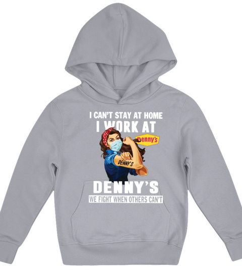 Strong Woman Face Mask I Can’t Stay At Home I Work At Denny’s We Fight When Others Can_t Shirth Kids Hoodie