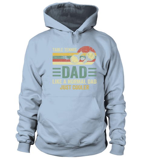 Table Tennis Dad Like A Normal Dad Just Cooler Women's Hoodie
