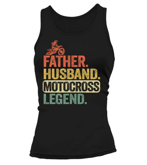 Father Husband Motocross Legend Funny Motocross Women's Tank Top
